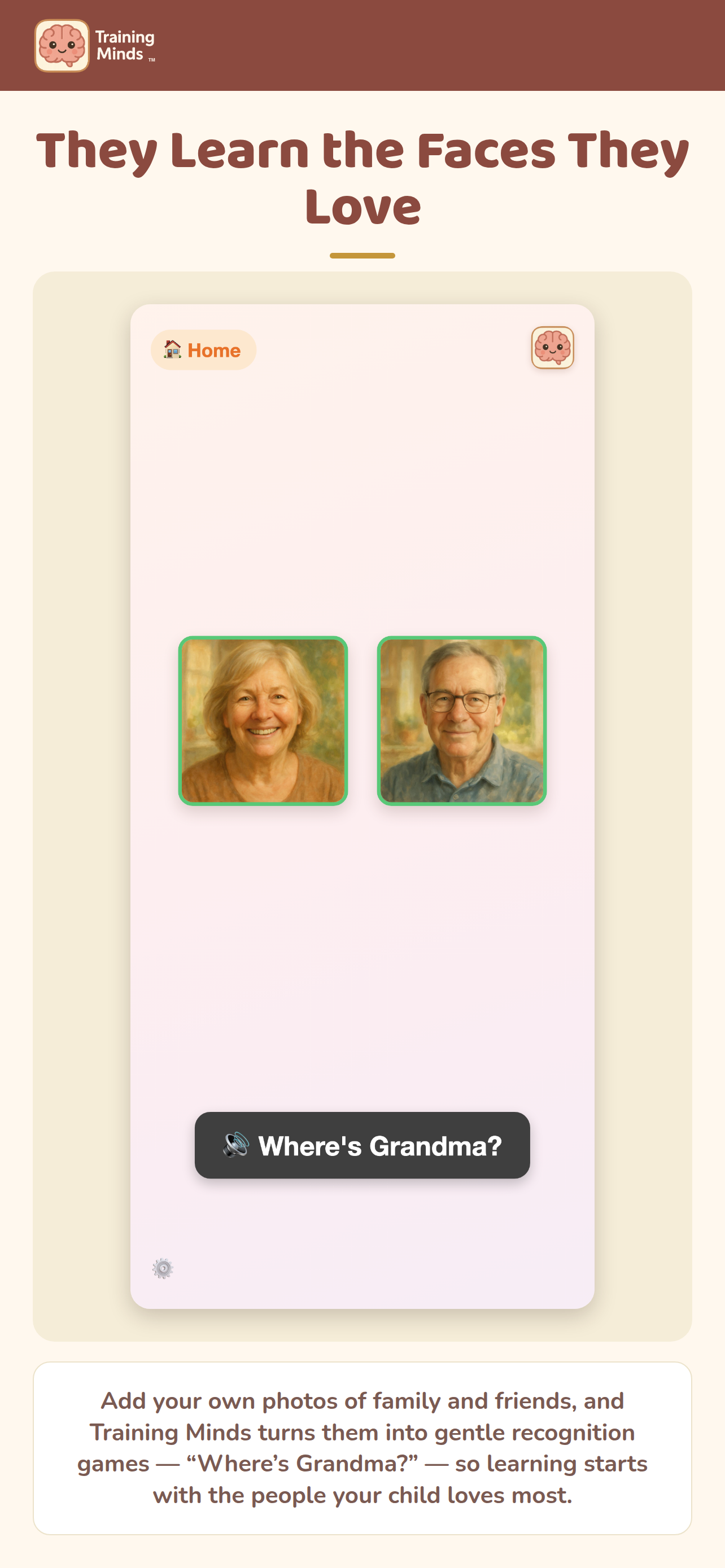 They learn the faces they love — recognition from your own family photos